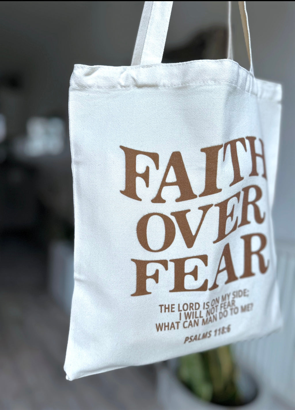 Faith Over Fear Scripture / Slogan Bag
