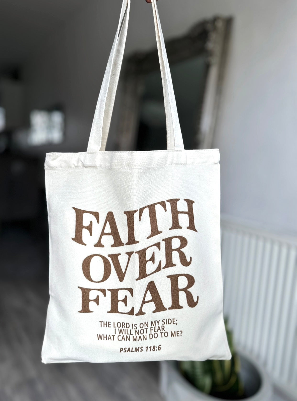 Faith Over Fear Scripture / Slogan Bag